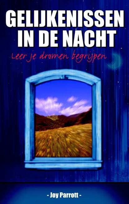 Gelijkenissen in de nacht, Joy Parrott - Paperback - 9789075226584