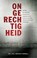 Ongerechtigheid, Ana Mendez Ferrell - Paperback - 9789075226744