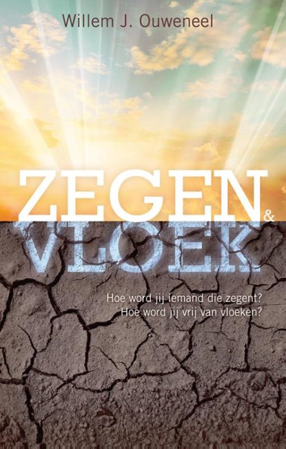 Zegen & vloek, Willem J. Ouweneel - Paperback - 9789075226973