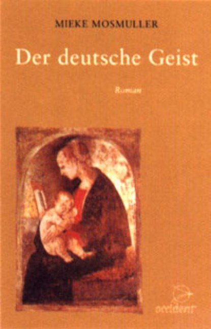 Der deutsche Geist, Mieke Mosmuller - Gebonden - 9789075240092