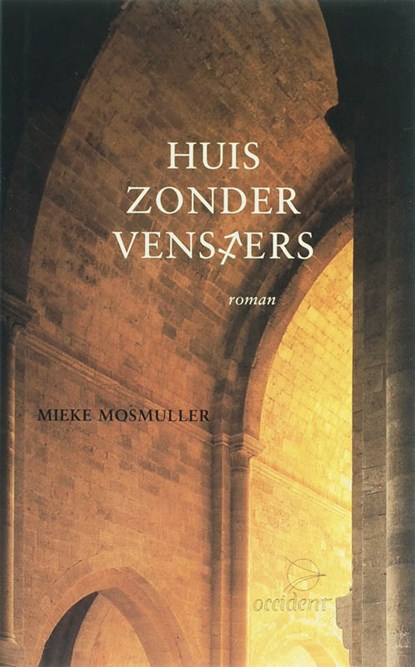 Huis zonder vensters, Mieke Mosmuller - Gebonden - 9789075240108