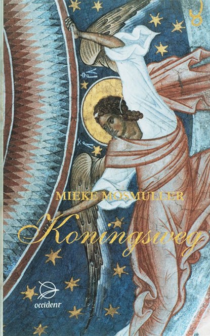Koningsweg, Mieke Mosmuller - Gebonden - 9789075240160