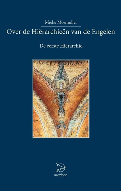 Over de Hierarchieën van de Engelen, Mieke Mosmuller - Paperback - 9789075240719