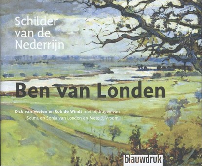 Ben van Londen, Dick van Veelen ; Rob de Windt - Paperback - 9789075271577