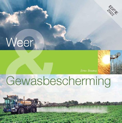 Weer en gewasbescherming, E. Bouma - Paperback - 9789075280937