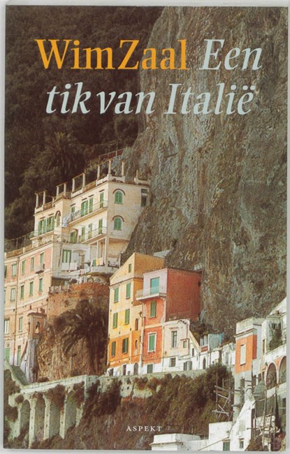 Een tik van Italie, Wim Zaal - Paperback - 9789075323429