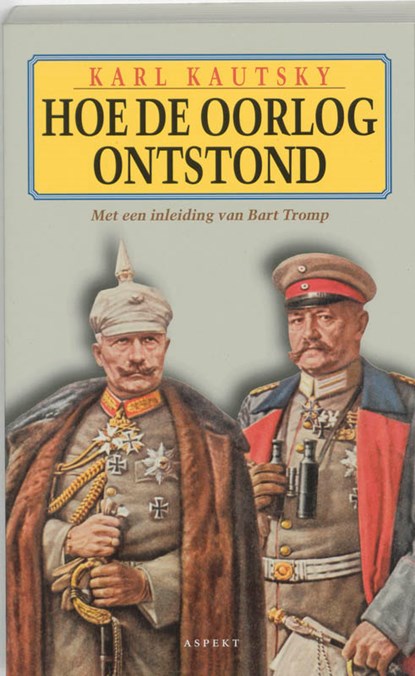 Hoe de oorlog ontstond, K. Kautsky - Paperback - 9789075323481