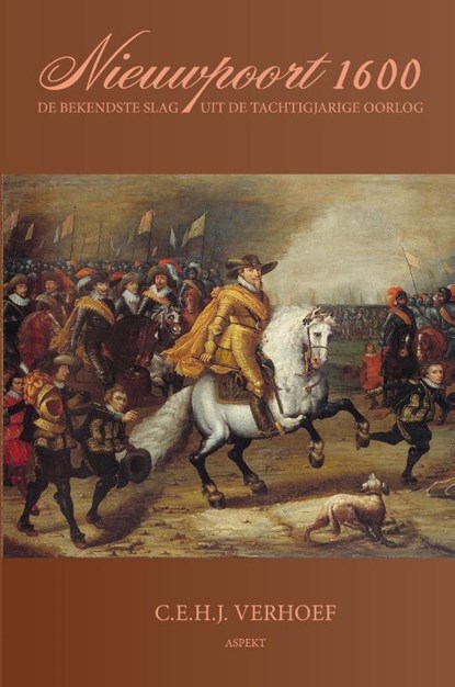 Nieuwpoort 1600. De bekendste slag uit de Tachtigjarige Oorlog, C.E.H.J. Verhoef - Paperback - 9789075323863