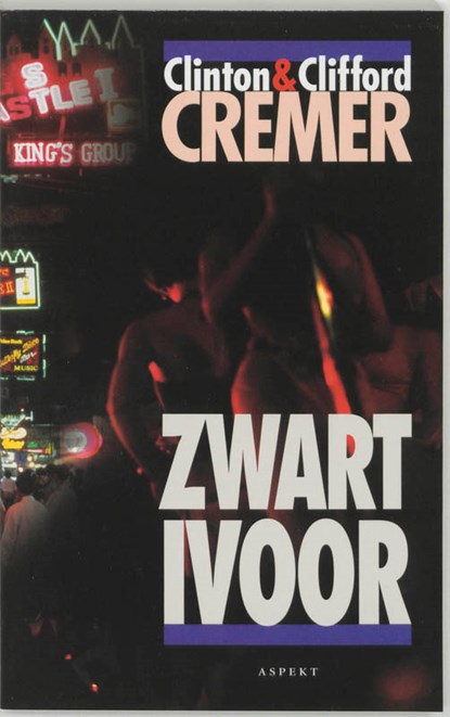 Zwart ivoor, Clinton Cremer ; Clifford Cremer - Paperback - 9789075323924