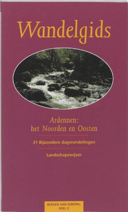 Wandelgids voor de Ardennen Noorden en Oosten, Pelgrim, M. - Paperback - 9789075362572