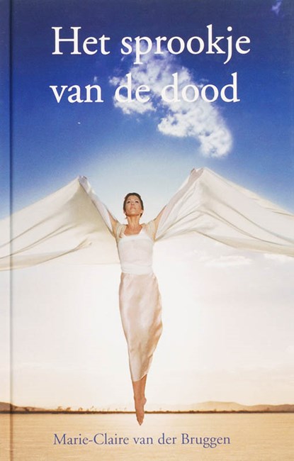 Het sprookje van de dood, M.C. van der Bruggen - Gebonden - 9789075362688