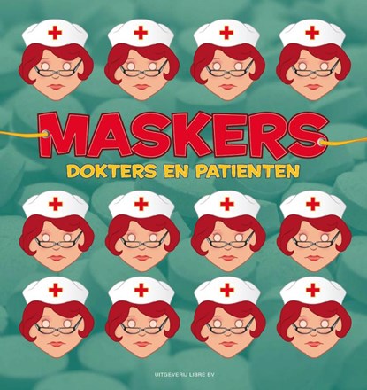 Maskers Dokters en patienten, niet bekend - Paperback - 9789075531916