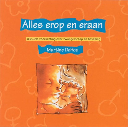Alles erop en eraan, Martine F. Delfos ; Martine Delfos - Paperback - 9789075564112
