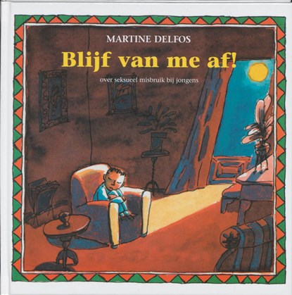 Blijf van me af !, Martine F. Delfos ; Martine Delfos - Gebonden - 9789075564525