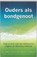 Ouders als bondgenoot, James Lock ; Daniel le Grange ; Daniel Le Grange - Paperback - 9789075569551