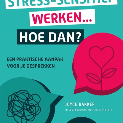 Stress-sensitief werken... Hoe dan?, Joyce Bakker - Paperback - 9789075569964