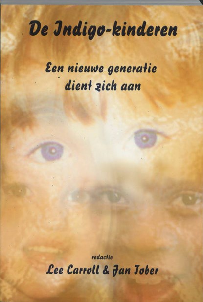 De Indigo-kinderen, Lewis Carroll ; J. Tober - Paperback - 9789075636307