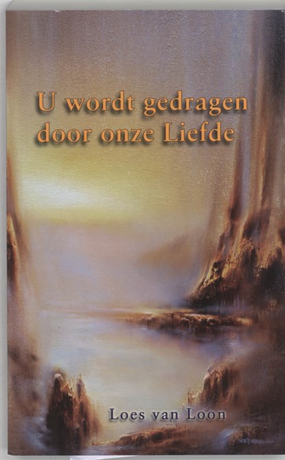 U wordt gedragen door Liefde, L. van Loon - Paperback - 9789075636567