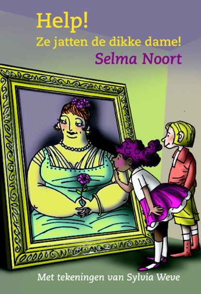 Help! Ze jatten de dikke dame!, Selma Noort - Gebonden - 9789075689631