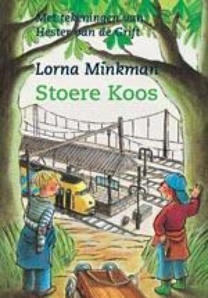 Stoere Koos, L. Minkman ; Lorna Minkman - Paperback - 9789075689716