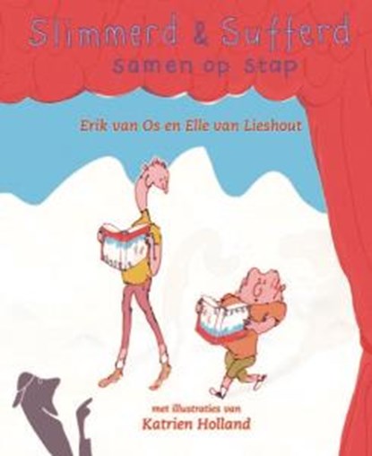 Slimmerd en Sufferd samen op stap, Erik Van Os ; Elle van Lieshout - Gebonden - 9789075689921