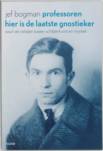 Professoren hier is de laatste gnostieker, Jef Bogman - Paperback - 9789075697575