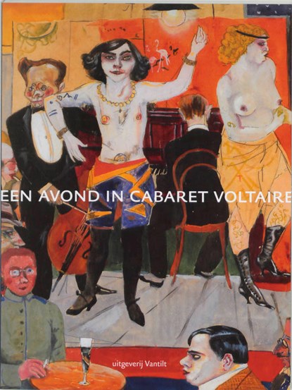 Een avond in Cabaret Voltaire, niet bekend - Paperback - 9789075697759