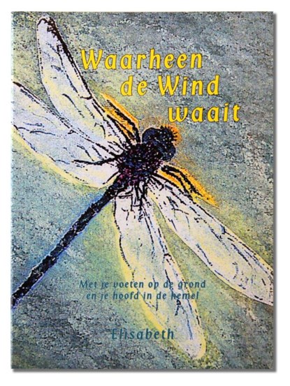 Waarheen de wind waait, Elisabeth - Paperback - 9789075702132