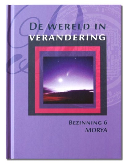 De wereld in verandering, Morya ; Geert Crevits - Paperback - 9789075702163