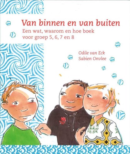 Van binnen en van buiten, Odile van Eck ; Sabien Onvlee - Gebonden - 9789075749663