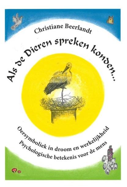 Als de dieren spreken konden ..., Christiane Beerlandt - Gebonden - 9789075849363