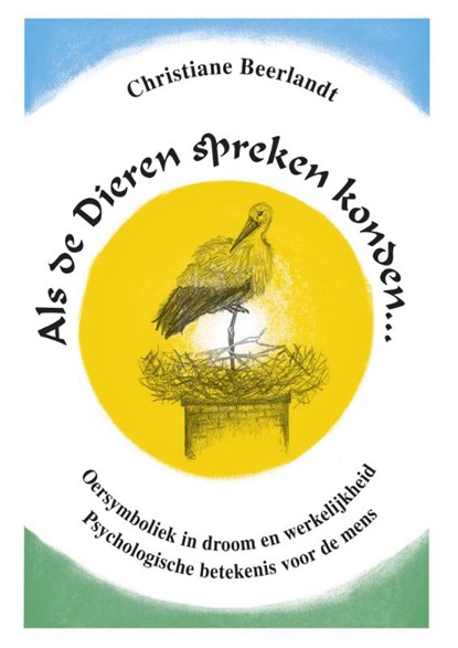 Als de dieren spreken konden ..., Christiane Beerlandt - Paperback - 9789075849370