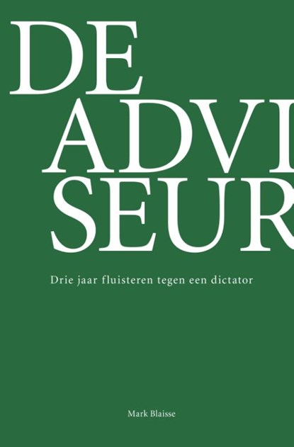 De Adviseur, Mark Blaisse - Paperback - 9789075996159