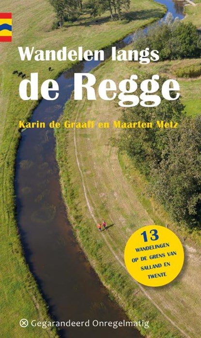 Wandelen langs de Regge, Karin de Graaff ; Maarten Metz - Paperback - 9789076092232