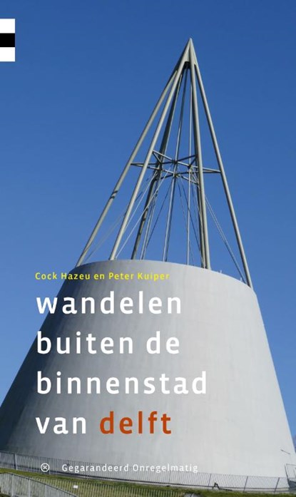 Wandelen buiten de binnenstad van Delft, Cock Hazeu ; Peter Kuiper - Paperback - 9789076092256