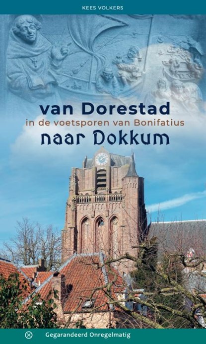 Van Dorestad naar Dokkum, Kees Volkers - Paperback - 9789076092270