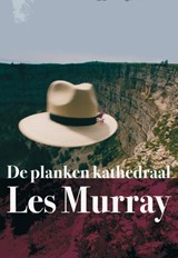 De planken kathedraal - Les Murray - 9789076168302