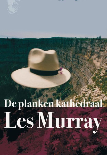 De planken kathedraal, Les Murray - Paperback - 9789076168302