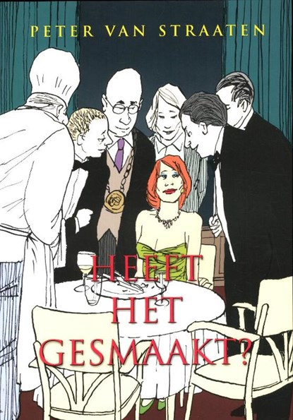 Heeft het gesmaakt?, Peter van Straaten - Paperback - 9789076168319