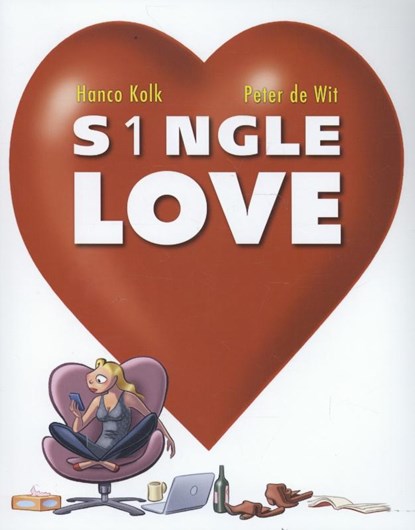 S1ngle love, Hanco Kolk ; Peter de Wit - Paperback - 9789076168616