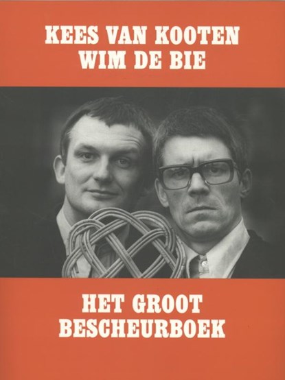 Het groot bescheurboek, Kees van Kooten ; Wim de Bie - Paperback - 9789076168623