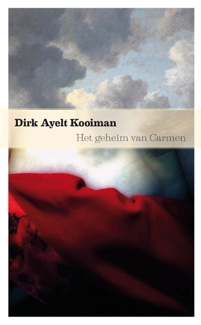 Het geheim van Carmen, Dirk Ayelt Kooiman - Paperback - 9789076168722
