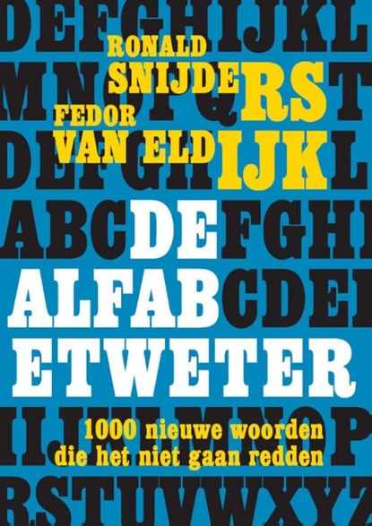 De alfabetweter, Ronald Snijders ; Fedor van Eldijk - Paperback - 9789076168821