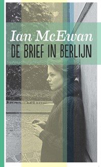 De brief in Berlijn midprice | Ian McEwan | 