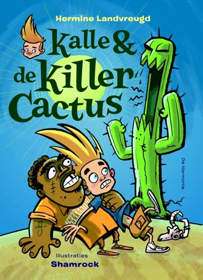 Kalle en de killercactus, Hermine Landvreugd - Gebonden - 9789076174372