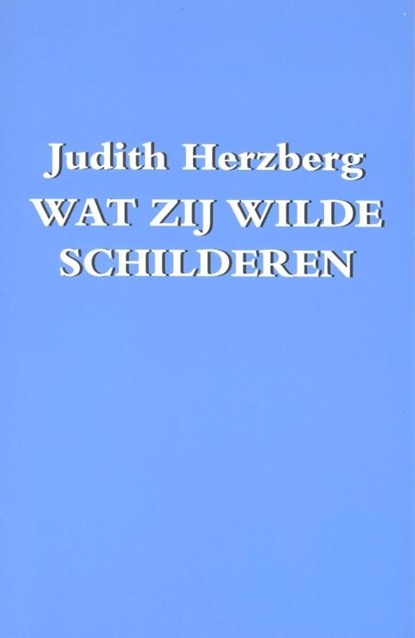 Wat zij wilde schilderen, Judith Herzberg - Ebook - 9789076174457