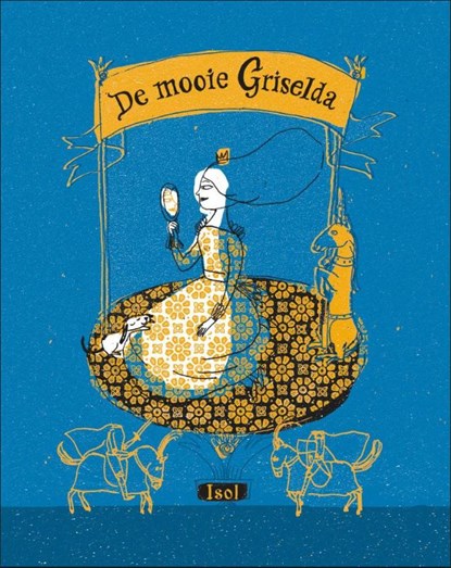 De mooie Griselda, Isol - Gebonden - 9789076174488