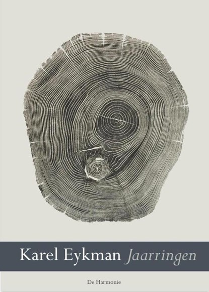 Jaarringen, Karel Eykman - Paperback - 9789076174785