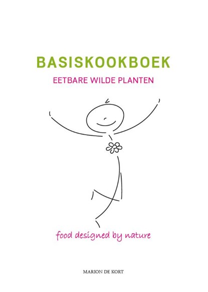 Basiskookboek eetbare wilde planten, Marion De Kort - Gebonden - 9789076189901