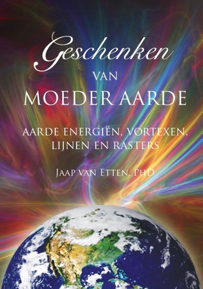 Geschenken van Moeder Aarde, Jaap Van Etten - Paperback - 9789076189994